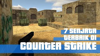 7 SENJATA TERBAIK DI GAME COUNTER STRIKE