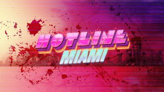 Реквест от Justin Breaker - Hotline Miami 1 & 2