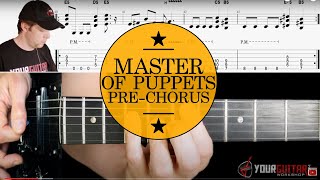 How To Play Master of Puppets Guitar Lesson #3 Pre-Chorus