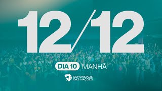 12X12 DIA 10 | Quinta-feira 12h 11.01.2024