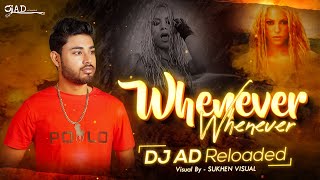 Shakira - Whenever, Wherever ( House ) - DJ AD RELOADED