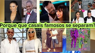 Porquê que casais famosos se separaram Facilmente?