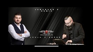 Arman Hovhannisyan - Jamanakn e (HIGH CLASS DJ Remix)