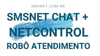 NETCONTROL + CHAT + ROBÔ + SMSNET CHAT