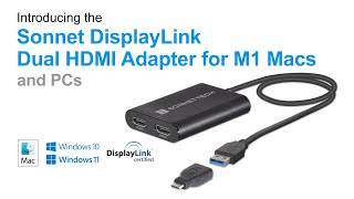 Sonnet DisplayLink Dual HDMI Adapter for M1 Macs and PCs - Overview Video