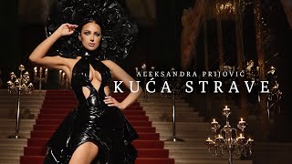 Aleksandra Prijovic - Kuca Strave