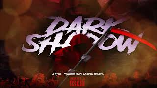 X Fyah - Ngrrr (Dark Shadow Riddim)