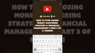 Memefi Video Code today | How to Stop Losing Money: Mastering Strategy & Financial Management|MemeFi