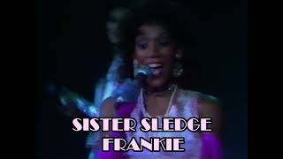 Sister Sledge - Frankie