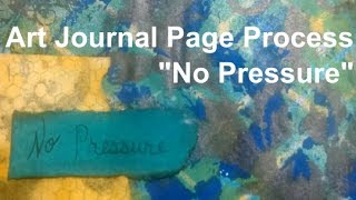 Art Journal Page-No Pressure by Imperfect Impulses