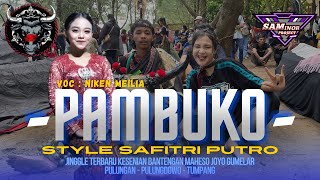 DJ BANTENGAN ‼️PAMBUKO‼️ STYLE SAFITRI PUTRO‼️JINGLE MAHESO JOYO GUMELAR