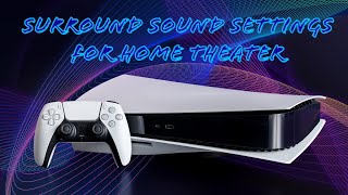 PS5  Surround Sound Settings