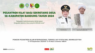 🔴LIVE | PEMBUKAAN PESANTREN KILAT SEKRETARIS DESA SE-KABUPATEN BANDUNG GELOMBANG KE-2 TAHUN 2024