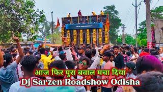 आज फिर पुरा बवाल मचा दिया Odisha मे Dj Sarzen ने || Dj Sarzen Roadshow at Bhadrak Odisha