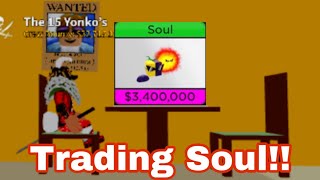 What people will trade for Soul Fruit? Trading Soul Fruit!