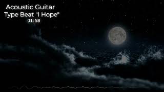 Acoustic Guitar Type Beat "I Hope" - Ryini Beats | T-M Musik