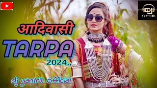 आदिवासी | तारपा _ Adivasi tarpa mix _ 2024 trending _ @Dj_yantrik_official#tarpa#newtarpa2024#new