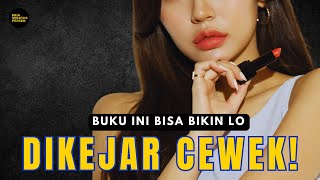 AWAS! Lo bisa DIKEJAR-KEJAR cewek kalau baca BUKU-BUKU keren ini!