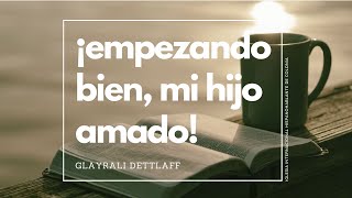 EMPEZANDO BIEN, MI HIJO AMADO! | 03.12.2023 | Prédicas Cristianas