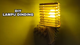 DIY!!! CARA MEMBUAT LAMPU DINDING DARI STIK ES KRIM