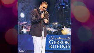 LOUVORES  DE GRANDES  SUCESSOS DA MÚSICA CRISTÃ / GERSON  RUFINO