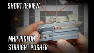 [REVIEW] MHP Pigeon Straight Pusher Kit