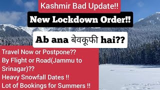 Kashmir New Lockdown Rules|Kashmir Snowfall|Gulmarg Pahalgam Sonmarg|Kashmir Trip