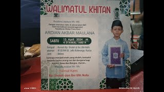 WALIMATUL KHITAN " ARDIAN AKBAR MAULANA " PUTRA BAPAK SHOLEH & IBU ULIN NUFA