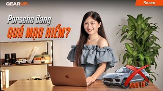 Porsche khai tử Macan xăng: màn đánh cược quá MẠO HIỂM? | GU RECAP 142