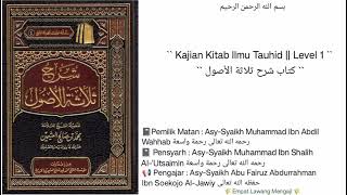 Syarh Ushul Tsalatsah | 122 | Asy-Syaikh Abu Fairuz Abdurrahman Ibn Soekojo Al-Jawiy حفظه الله تعالى