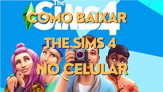 COMO BAIXAR THE SIMS 4 NO CELULAR