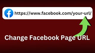 How to Change Facebook Page User Name & URL | Optimize FB Page URL in 2024