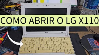 Como abrir o Netbook da LG X110