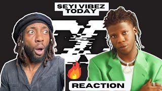 SEYI VIBEZ - TODAY | UNIQUE REACTION