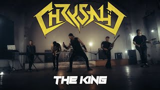 CHRYSALÏD - The King (OFFICIAL MUSIC VIDEO) 4K