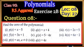 Polynomials | Class 9 Exercise 2B Question 8 | RS Aggarwal | Find the zero of the polynomial