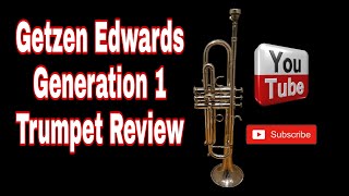 Getzen Edwards Generation 1 - Trumpet Review