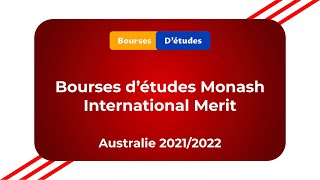 Bourse d’études Monash International Merit Australie 2021 . 2022 / entièrement financé