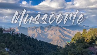 Mussoorie Queen of The Hills Travel Video | Uttrakhand India