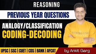 Reasoning (Analogy/Classification/coding-decoding ) Previous Year Questions | Ankit Garg