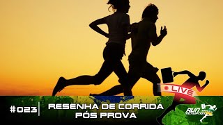 RMBL#023 - RESENHA DE CORRIDA APÓS A PROVA