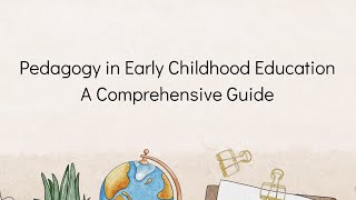 Early Childhood Education Pedagogical Strategies with Examples