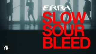 Erra - Slow Sour Bleed