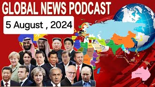 Insights from Around the World: BBC Global News Podcast - 5 August , 2024