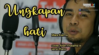 Ungkapan Hati _mara karma Cover by Aldin Pratama W /cak ali ( Official video musik)