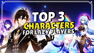 Top 3 Characters in Genshin For LAZY PLAYERS