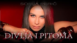 SOFIJA PERIĆ - DIVLJA I PITOMA