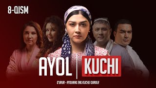 Ayol kuchi 8-qism