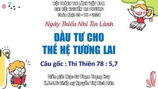 [09.06.2024] Đầu Tư Cho Thế Hệ Tương Lai | Chương Trình Thờ Phượng Chúa