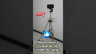 ☑️AGORA SIM.. TRIPÉ. MELHORANDO AS FILMAGENS 😊✔💯